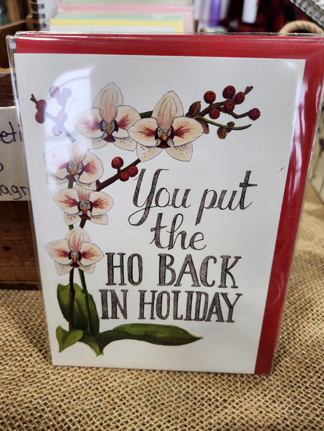 You put the Ho back in Holiday - greeting card